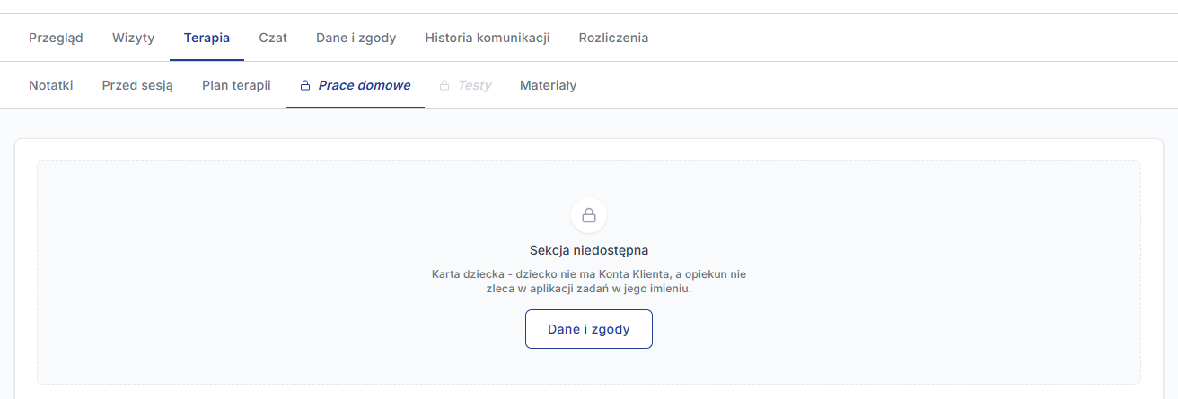 Terapia: zablokowane Prace domowe i Testy oraz komunikat Sekcja niedostępna na karcie dziecka